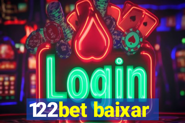 122bet baixar